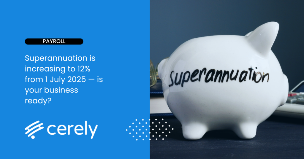 Preparing for superannuation increase in Australian business payroll